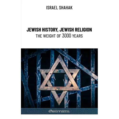 Jewish History, Jewish Religion, the Weight of 3000 Years