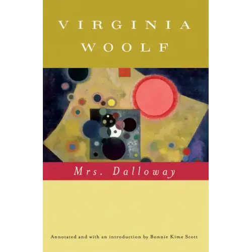 Mrs. Dalloway (Annotated): The Virginia Woolf Library Annotated Edition