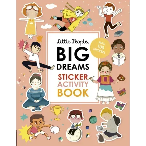 Little People, Big Dreams Sticker Activity Book: With 100 Stickers