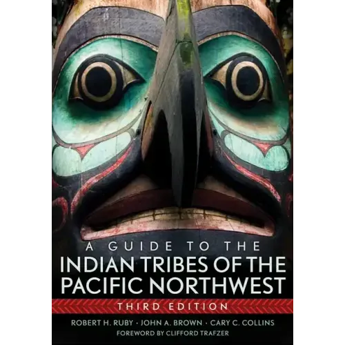 A Guide to the Indian Tribes of the Pacific Northwest: Volume 173