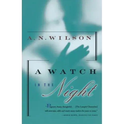 A Watch in the Night: Being the Conclusion of the Lampitt Chronicles