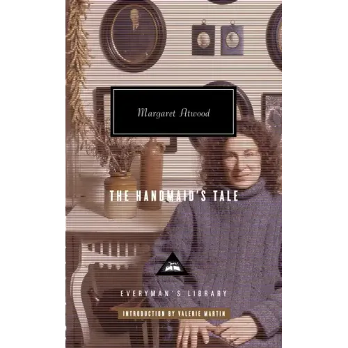 The Handmaid's Tale: Introduction by Valerie Martin