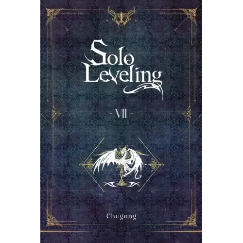 Solo Leveling, Vol. 7 (Novel): Volume 7