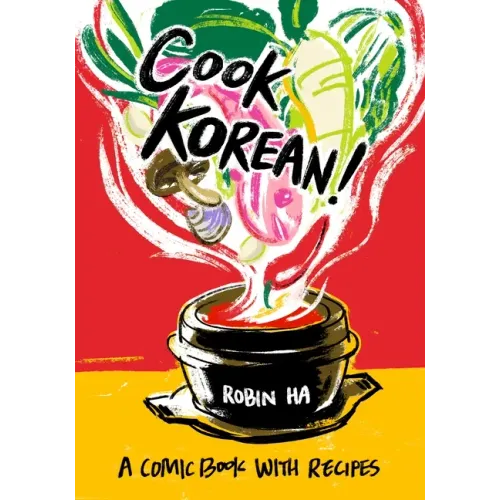 Cook Korean!: A Comic Book with Recipes [A Cookbook]