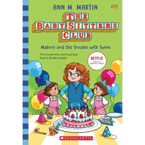 Mallory and the Trouble with Twins (the Baby-Sitters Club #21)