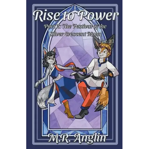 Rise to Power: Part 2: The Festival of the Silver Crescent Moon
