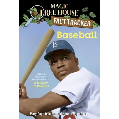 Baseball: A Nonfiction Companion to Magic Tree House #29: A Big Day for Baseball