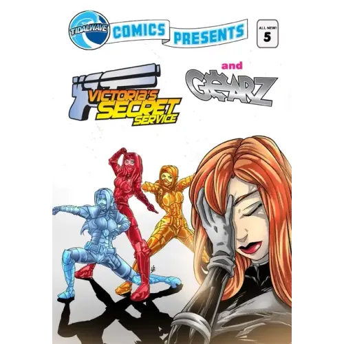TidalWave Comics Presents #5: Victoria's Secret Service and Gearz