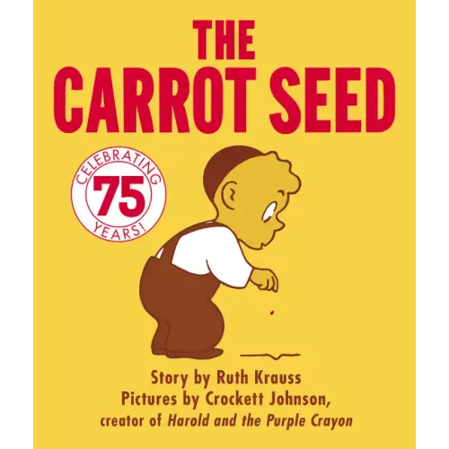 The Carrot Seed Board Book: 75th Anniversary