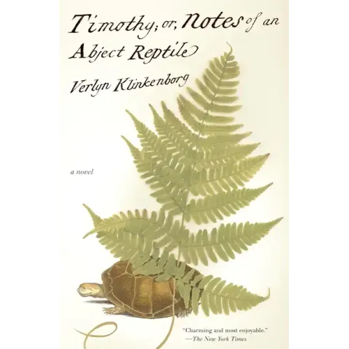 Timothy; Or, Notes of an Abject Reptile