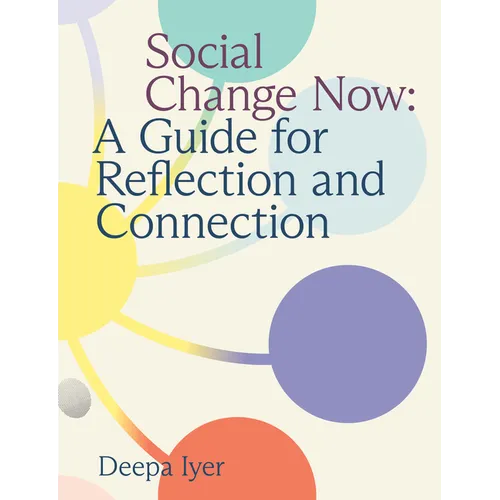Social Change Now: A Guide for Reflection and Connection