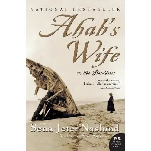 Ahab's Wife: Or, the Star-Gazer: A Novel