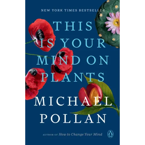 This Is Your Mind on Plants