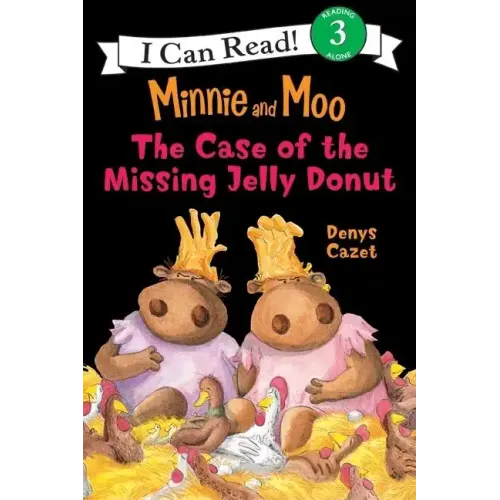 Minnie and Moo: The Case of the Missing Jelly Donut