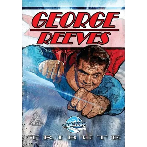 Tribute: George Reeves - The Superman