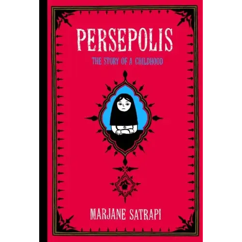 Persepolis: The Story of a Childhood