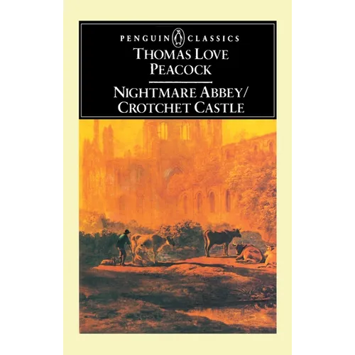 Nightmare Abbey/Crotchet Castle