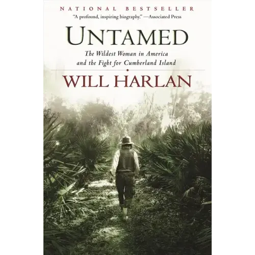 Untamed: The Wildest Woman in America and the Fight for Cumberland Island