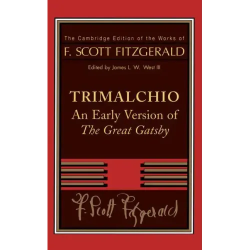 Trimalchio: An Early Version of the Great Gatsby