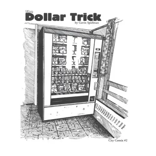 The Dollar Trick: Vending machines and Grateful dead parking lots lead a college hippy down a dark path.
