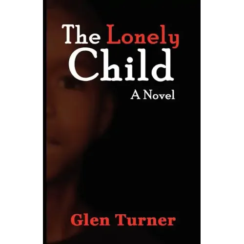 A Lonely Child a Novel