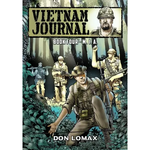 Vietnam Journal - Book Four: M. I. A.