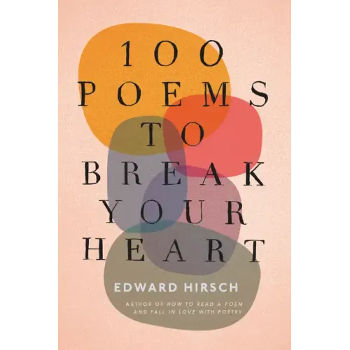 100 Poems to Break Your Heart