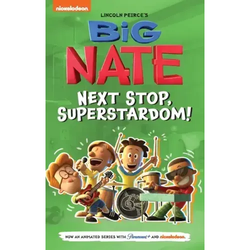 Big Nate: Next Stop, Superstardom!: Volume 3