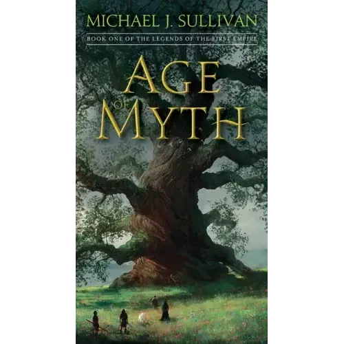 Age of Myth: Book One of the Legends of the First Empire