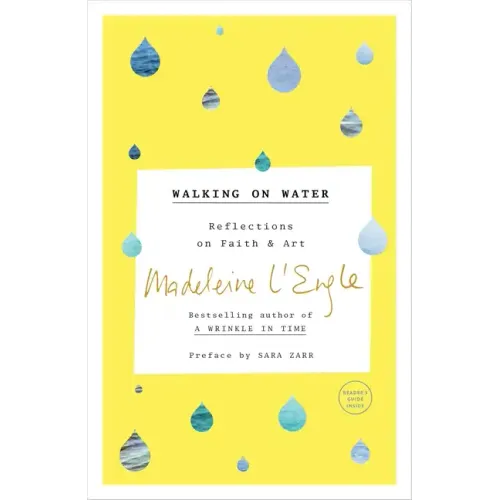 Walking on Water: Reflections on Faith and Art