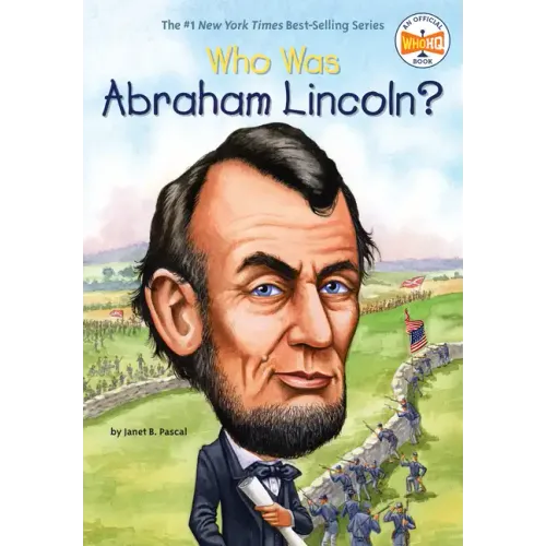 Who Was Abraham Lincoln?