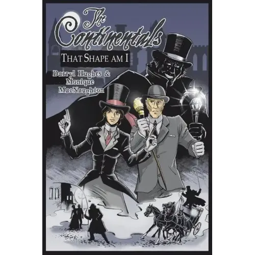 The Continentals: That Shape Am I (The Complete Graphic Novel. A Historical Victorian Steampunk Murder Mystery Thriller Books)