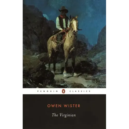 The Virginian: A Horseman of the Plains