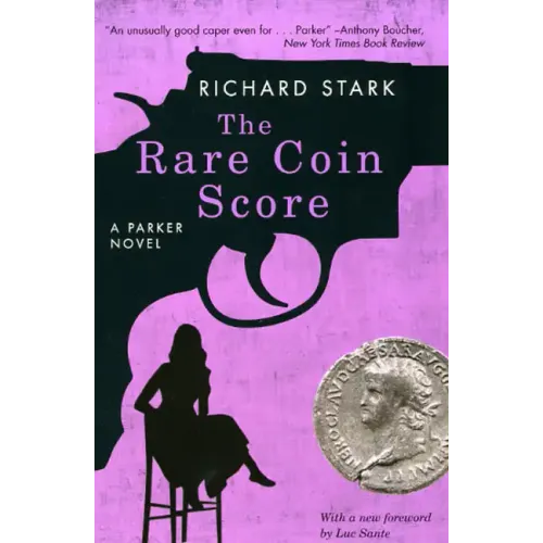 The Rare Coin Score: A Parker Novel