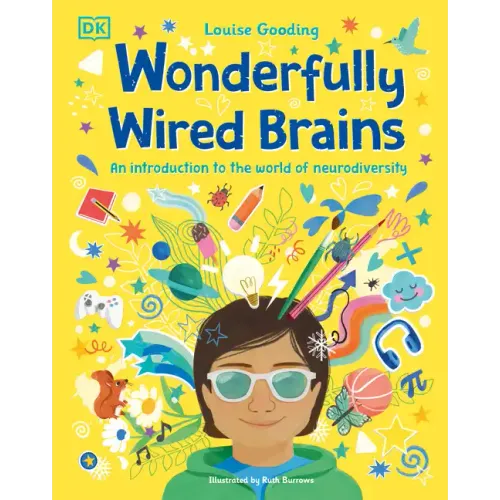 Wonderfully Wired Brains: An Introduction to the World of Neurodiversity