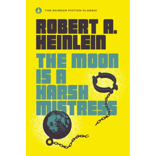 The Moon Is a Harsh Mistress