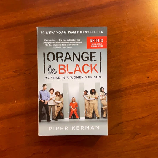 Orange Is the New Black (Movie Tie-in Edition) by Piper Kerman