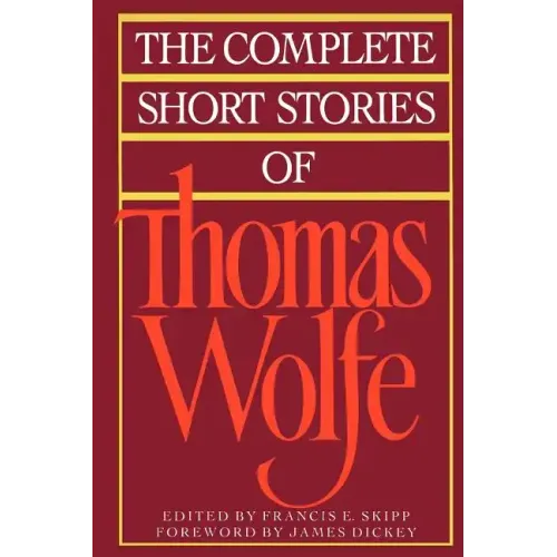 The Complete Short Stories of Thomas Wolfe