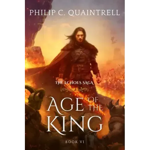 Age of the King: (The Echoes Saga: Book 6)