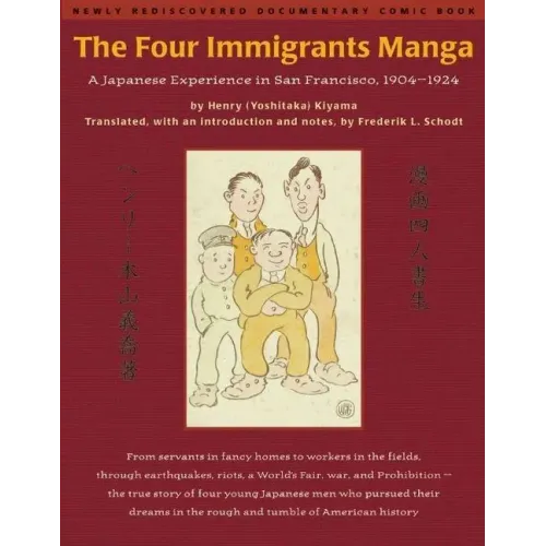 The Four Immigrants Manga: A Japanese Experience in San Francisco, 1904-1924