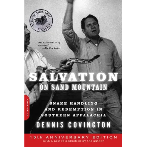 Salvation on Sand Mountain: Snake Handling and Redemption in Southern Appalachia