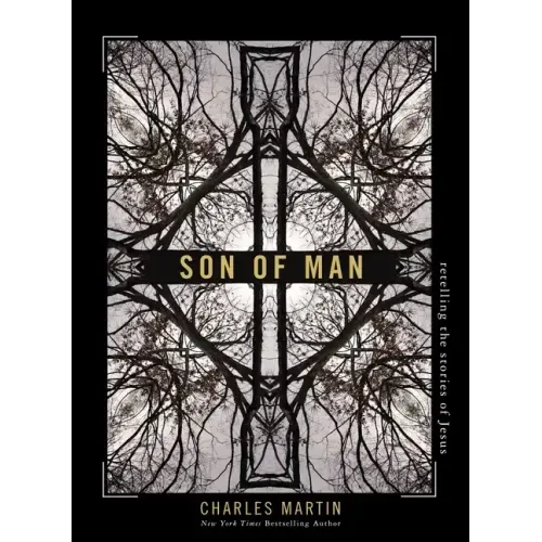 Son of Man: Retelling the Stories of Jesus
