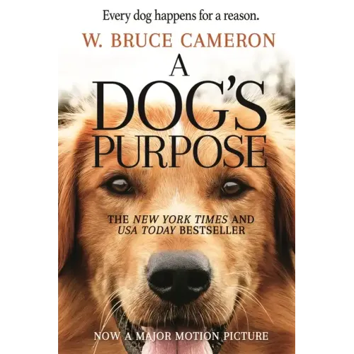 A Dog's Purpose: A Novel for Humans