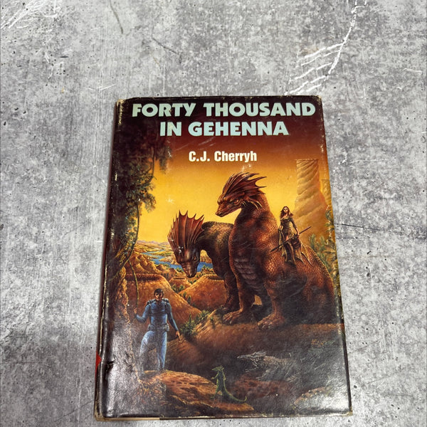 Forty Thousand in Gehenna by C. J. Cherryh