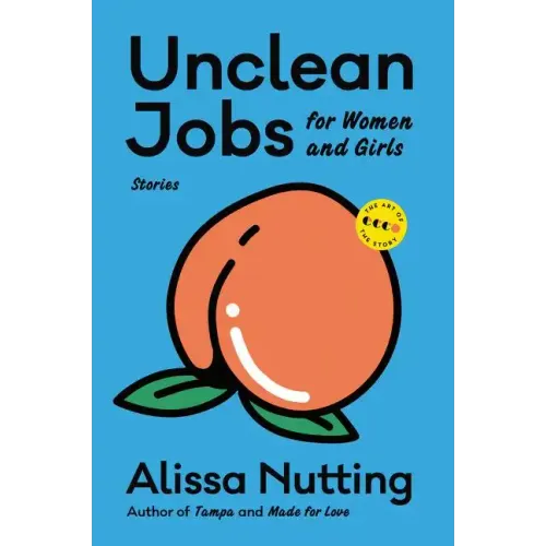 Unclean Jobs for Women and Girls: Stories