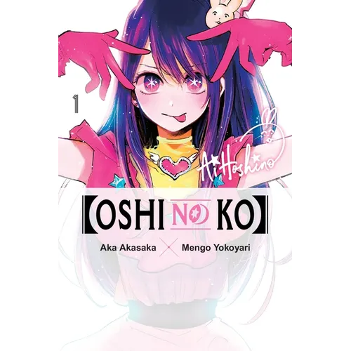 [Oshi No Ko], Vol. 1: Volume 1