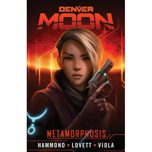 Denver Moon: Metamorphosis (Graphic Novel Prequel)