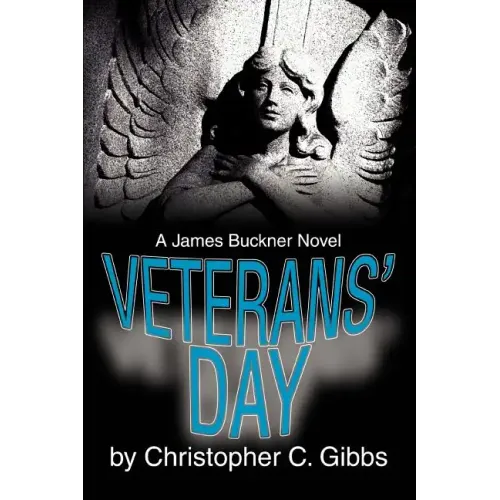 Veterans' Day: A James Buckner Novel