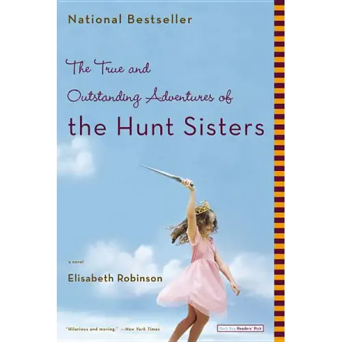 The True and Outstanding Adventures of the Hunt Sisters