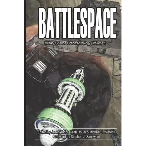 Battlespace: Military Science Fiction Anthology
